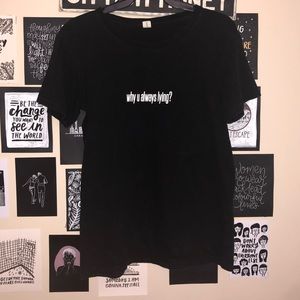URBAN OUTFITTERS “why you always lyin” tee